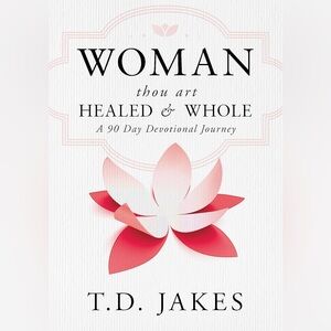 New Woman Thou Art Healed & Whole-90 Day Devotional